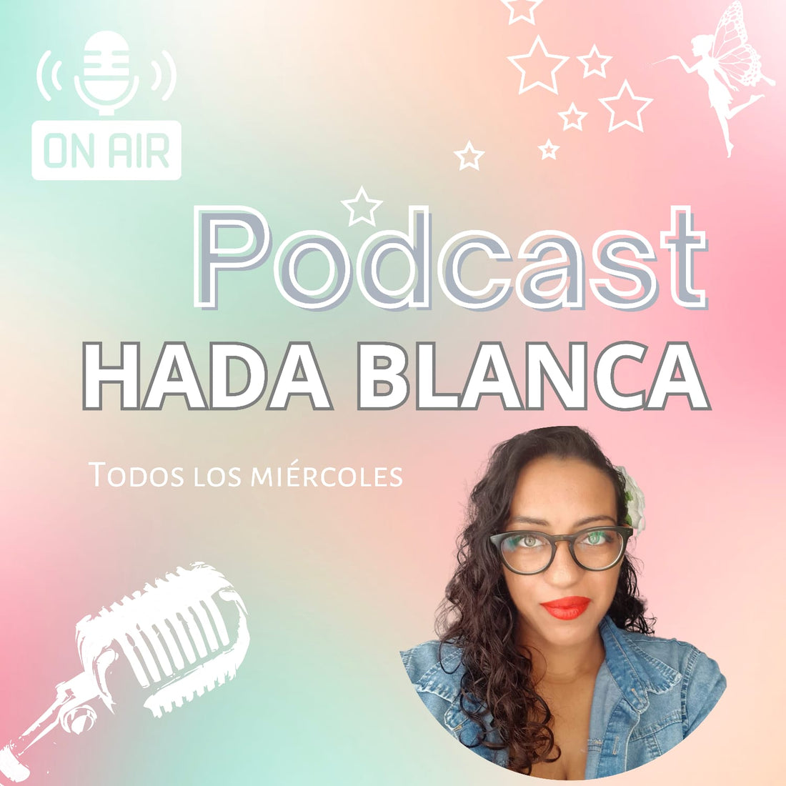 Podcast Hada Blanca: Episodio 3